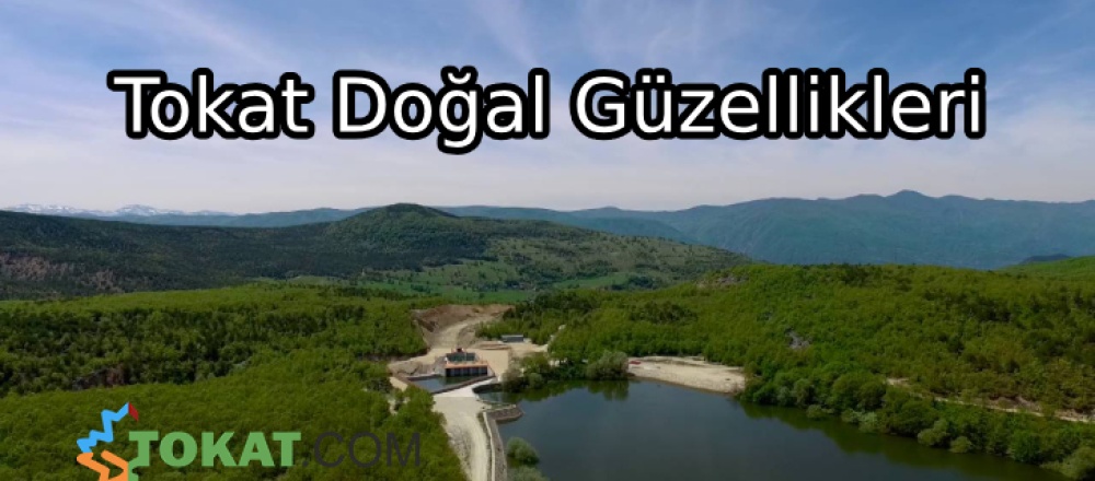 Tokat Doğal Güzellikleri