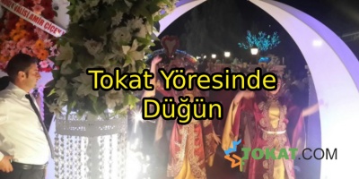 Tokat Yöresinde Düğün
