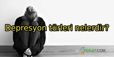 Depresyon türleri nelerdir?