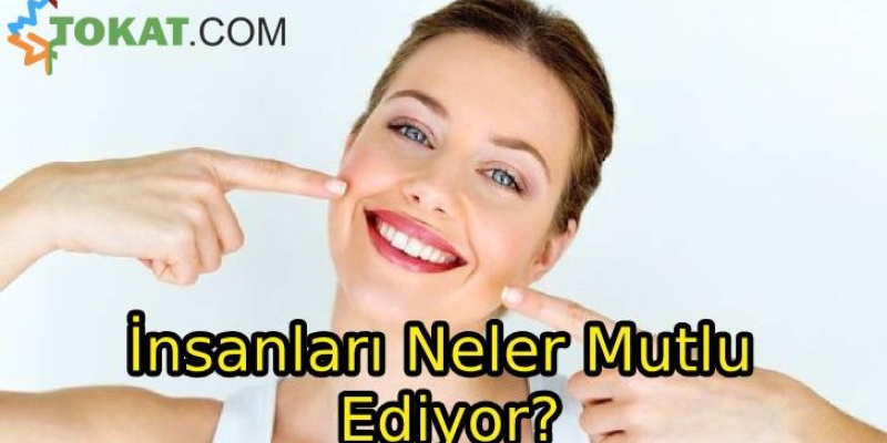 İnsanları Neler Mutlu Ediyor?