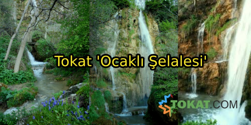 Tokat 'Ocaklı Şelalesi'