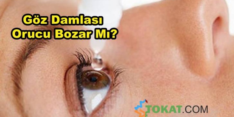 Göz Damlası Damlatmak Orucu Bozar Mı?